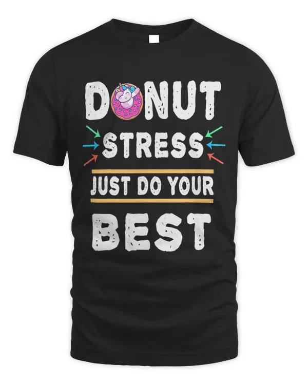 Donut Stress Just Do Your Best Test Day Unicorn Dabbing