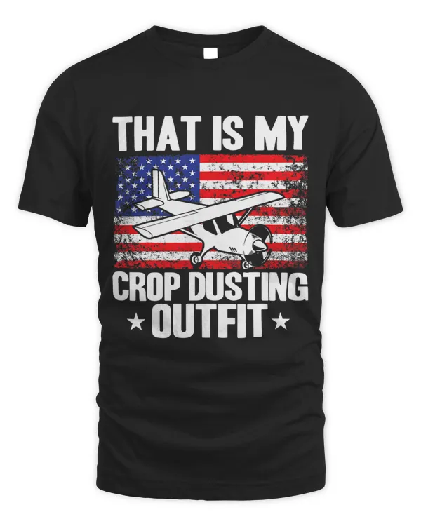 Crop Duster American Flag That Is My Crop Dusting Outfit 1
