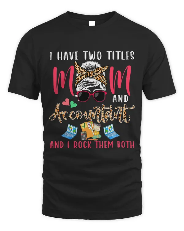 I Have Two Titles Mom And Accountant Cute Woman Sunglasses