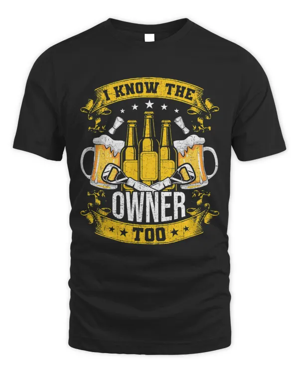 I Know The Owner Too Bartending Bartender