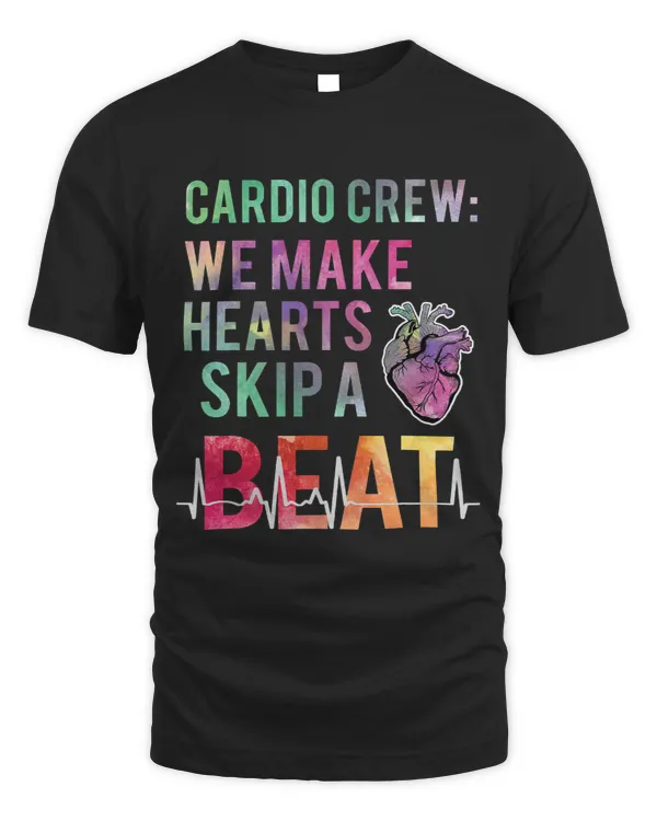 Cardio Crew We Make Hearts Skip a Beat Funny Cardiologist