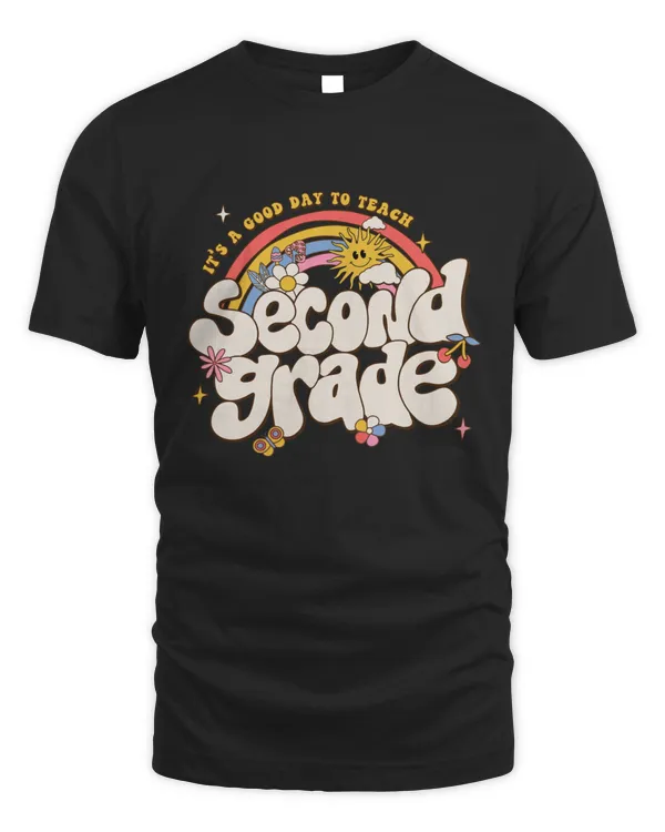 A Good Day To Teach Second Grade Shirt Top Dark Color