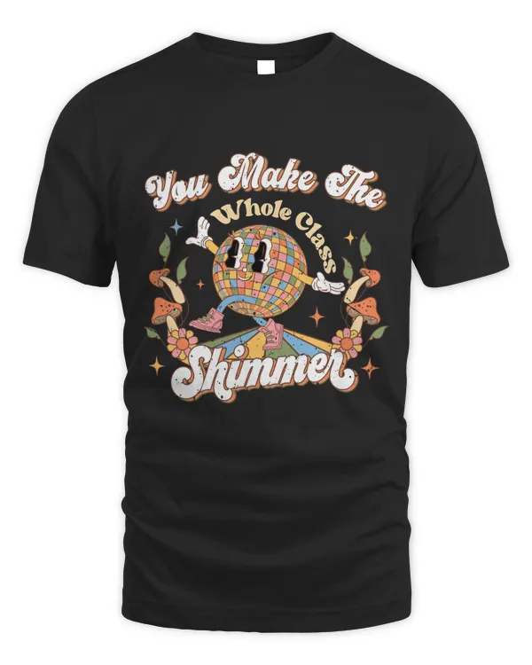 You Make The Whole Class Shimmer Shirt Top Dark Color