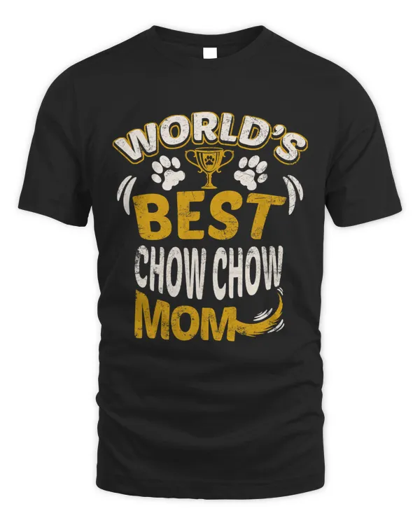 Worlds Best Chow Chow Mom Dog Owner