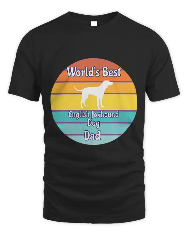 Worlds Best English Foxhound Dog Dad