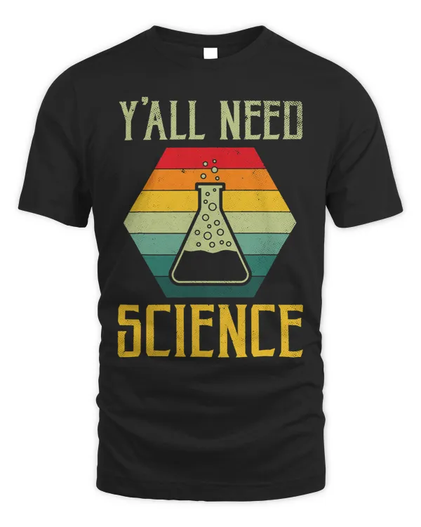 Yall Need Science Funny Vintage Gift