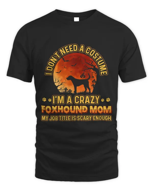 Womens Scary Costume for Dog mama Funny crazy FOXHOUND Mom