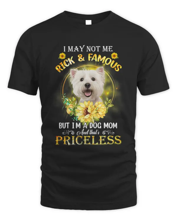Womens Maltese I May Not Be Rich And Famous But Im A Dog Mom