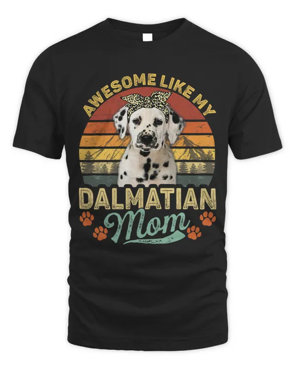 Womens Vintage Awesome Like My Dalmatian Mom Dog Mom