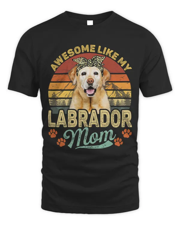 Womens Vintage Awesome Like My Labrador Mom Dog Mom