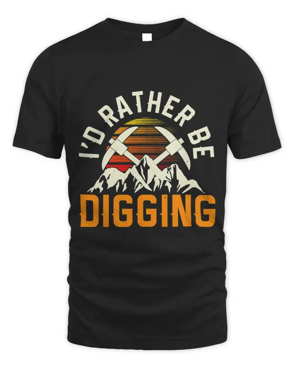 Id Rather Be Digging Antique Archaeologist Archaeology
