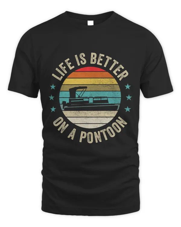 Life Is Better On A Pontoon Boat Captain Sailor Boating Gift 1