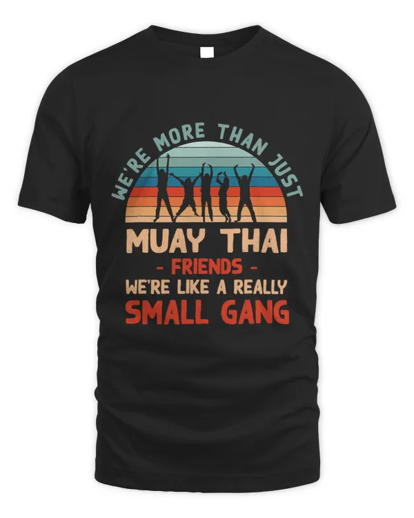 Were More Than Just Muay Thai Friends Vintage Sports Retro