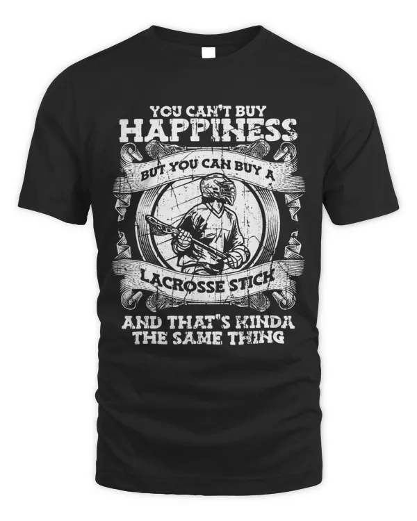 You Cant Buy Happiness But You Can Buy A Lacrosse Stick 3
