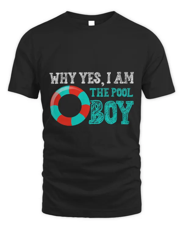 Why Yes I Am The Pool Boy Funny Swimming Accessories