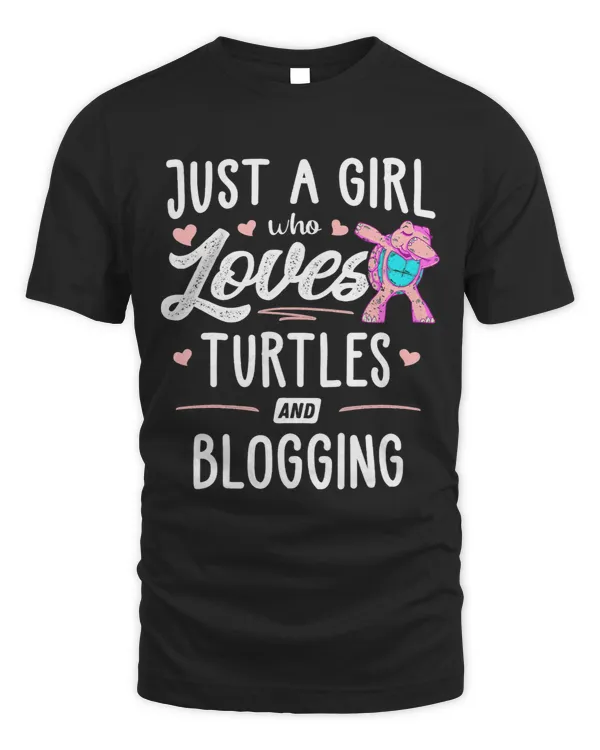 Just A Girl Who Loves Turtles And Blogging Gift Women