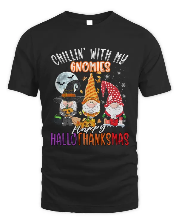 Chillin' With My gnomies hallothanksmas