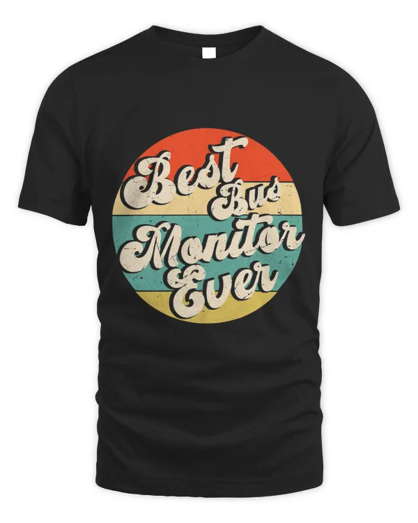 Sunset Vintage Best Bus Monitor Ever School Bus Driver