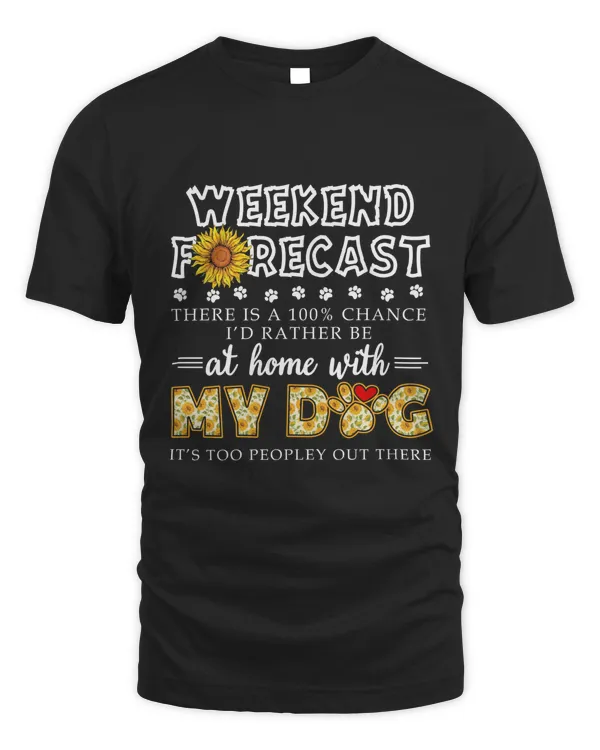 Weekend Forecast My Dog