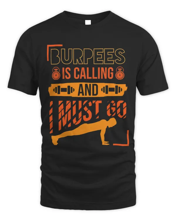 Fitness Workout Burpees Is Calling And I Must Go