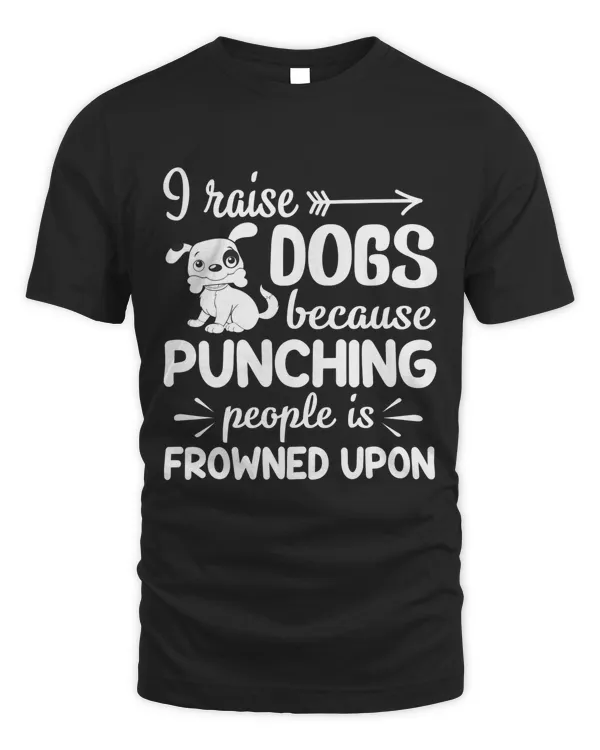 I Raise Dogs
