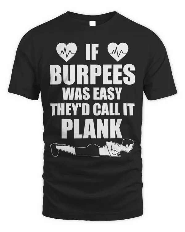 Workout Sport If Burpees Was Easy Theyd Call It Plank