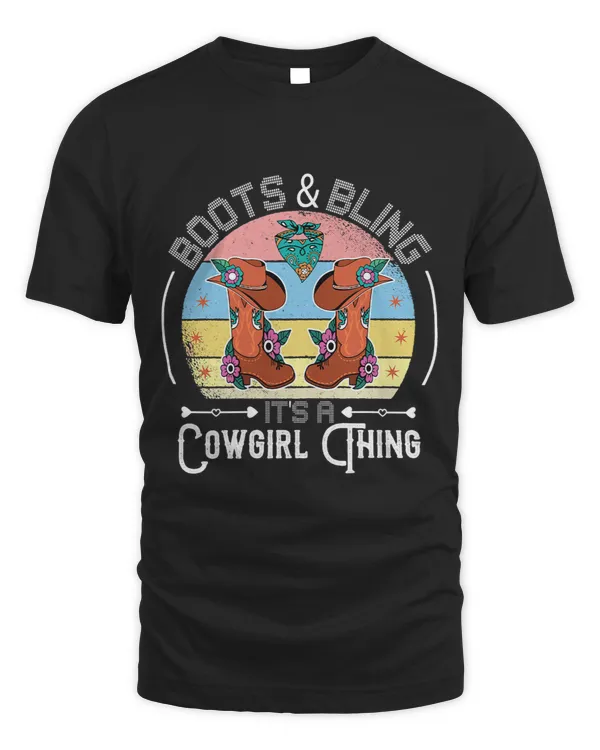 Boots And Bling Its A Cowgirl Thing 1