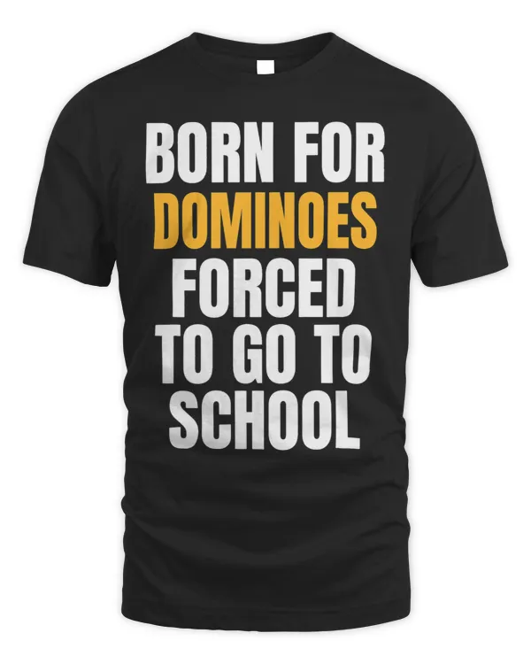 BORN FOR DOMINOES FUNNY GIFT