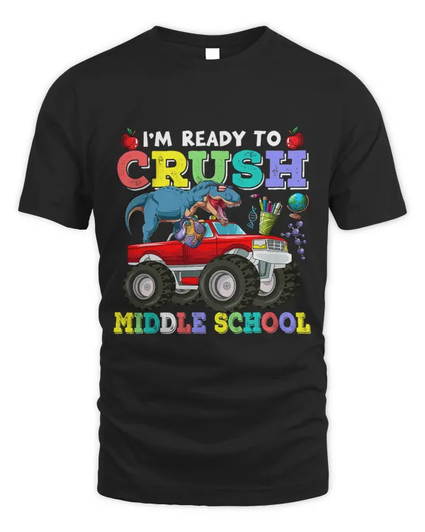 Ready To Crush Middle School Dinosaur Funny Back to School