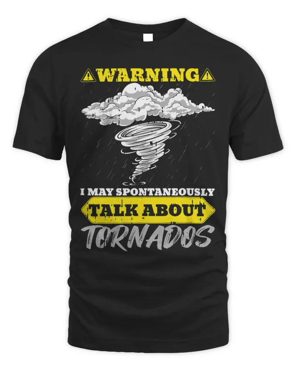 Storm Chaser Warning I May Spontaneously Talk About Tornados