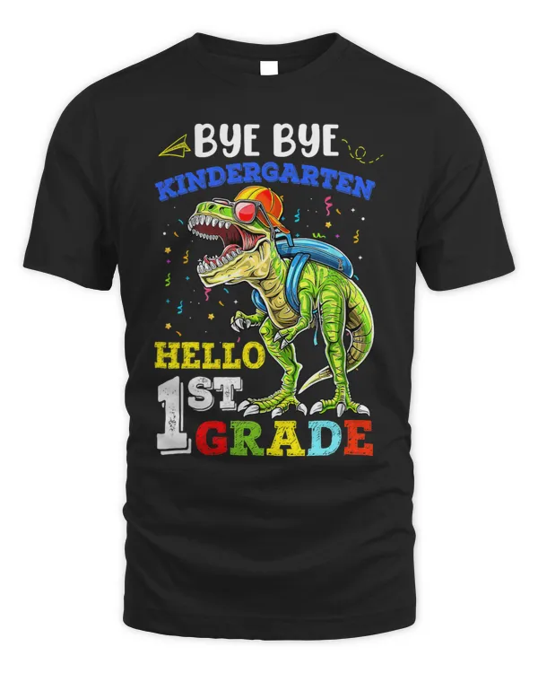 Bye Bye Kindergarten Hello 1st Grade Dinosaur Back to School