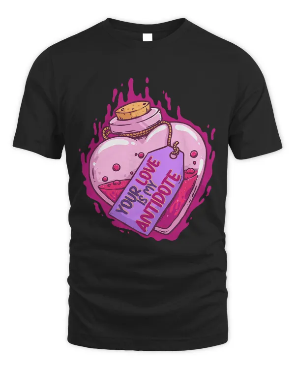 Your Love Is My Antidote Heart Valentines Day Couple Lovers