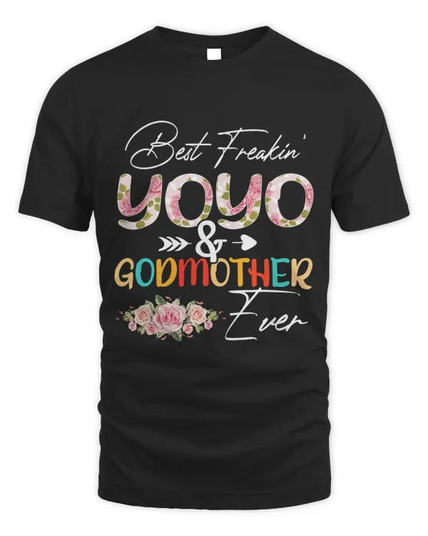 Best Freakin Yoyo And Godmother Ever Flower Mothers Day