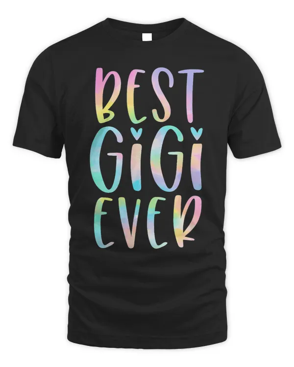 Best Gigi Ever Gifts Grandma Mothers Day Tie Dye Women