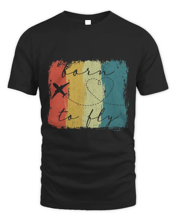 Born to Fly, Airplane Static Funny Pilot T-Shirt