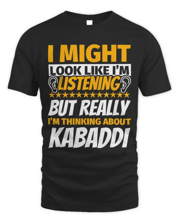 Kabaddi Look Like I‘m Listening
