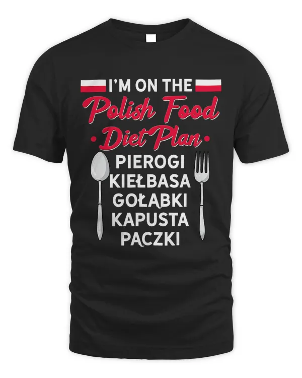 Kapusta Pierogi Lover Funny Im On The Polish Food Diet Plan