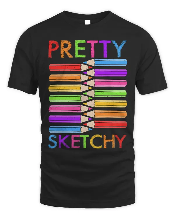 Funny Pretty Sketchy Art For Artistic Men Women Kids Artist