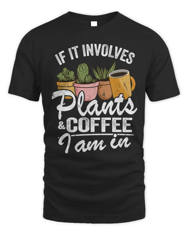 If it involves plants and coffee