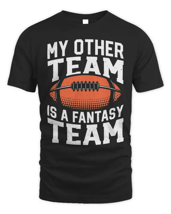 Other Team Is Fantasy Team Football Fantasy Football