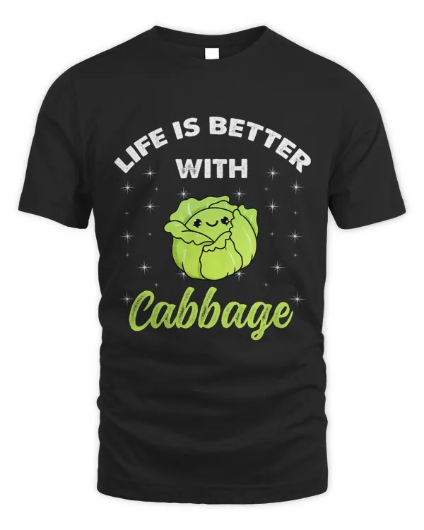 Life Is Better With Cabbage