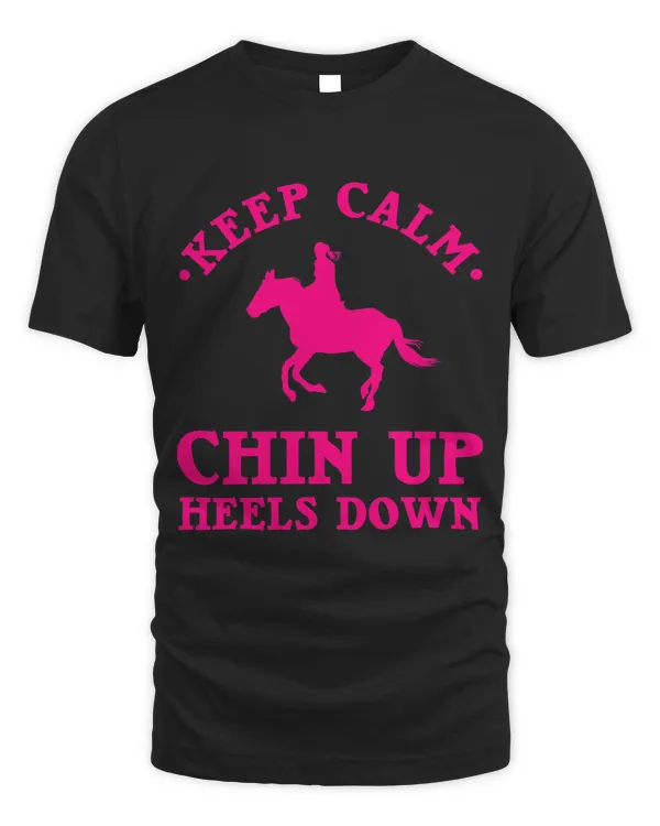 Funny Horseback Riding Gift Girls Cool Chin Up Heels Down