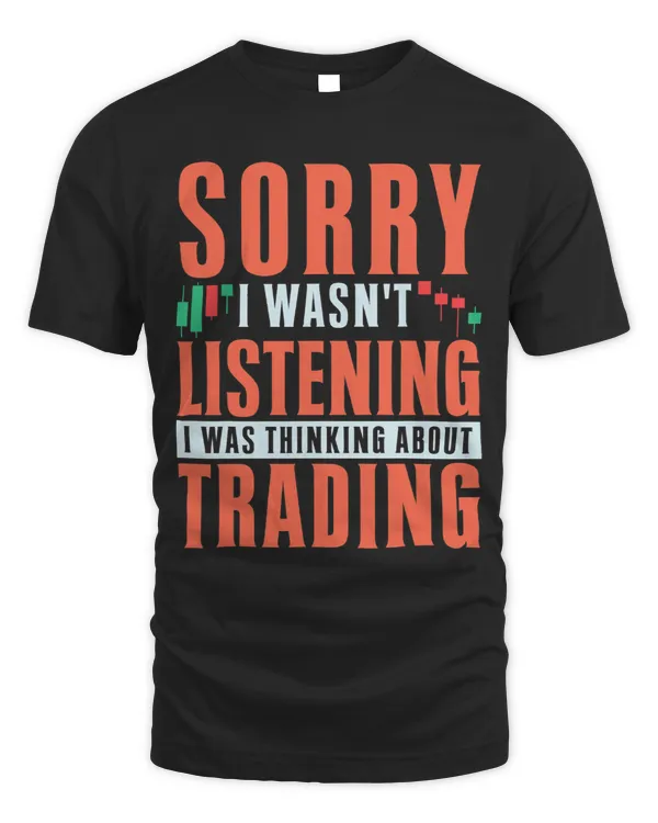 Market Sorry I Wasnt Listening Day Trading