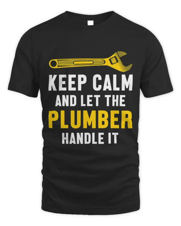 Mens Keep Calm Let The Plumber Handle It Job Journeyman