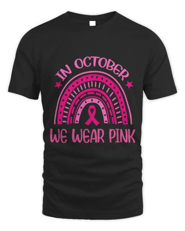 In October We Wear Pink Rainbow Breast Cancer Awareness 38