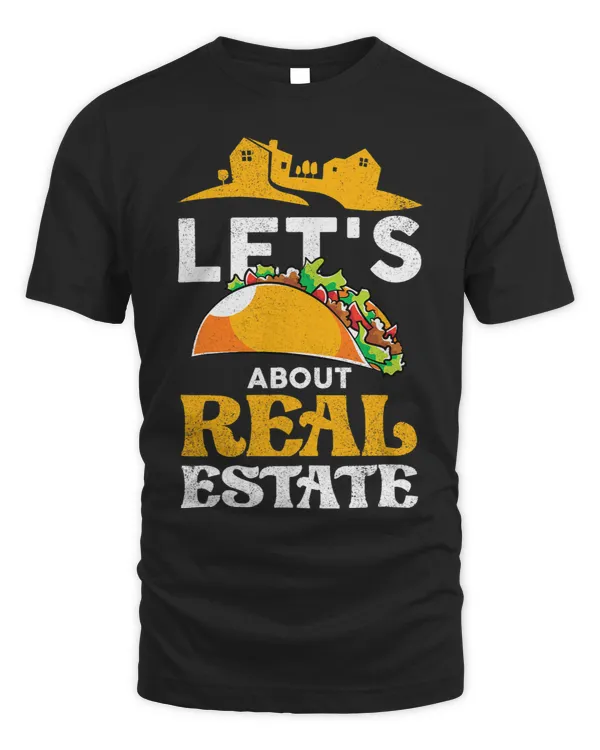 Mexican Tacos Lover Realtor Home Retail Real Estate Agent