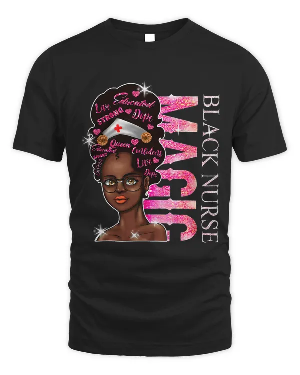 Womens Nurse Black Woman Magic Afro Melanin Queen Black History