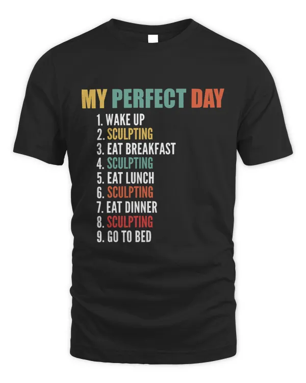 My Perfect Day Funny Sculpting