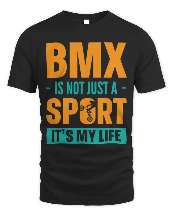 BMX Bike is not just a Sport it´s my Life Mountain Biking