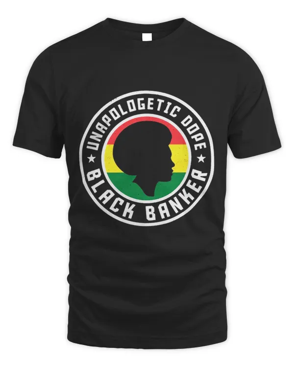 Banker Gifts Unapologetic Dope Black Banker African American Melanin 1